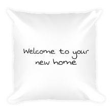 Load image into Gallery viewer, Basic Pillow - Welcome to your new home